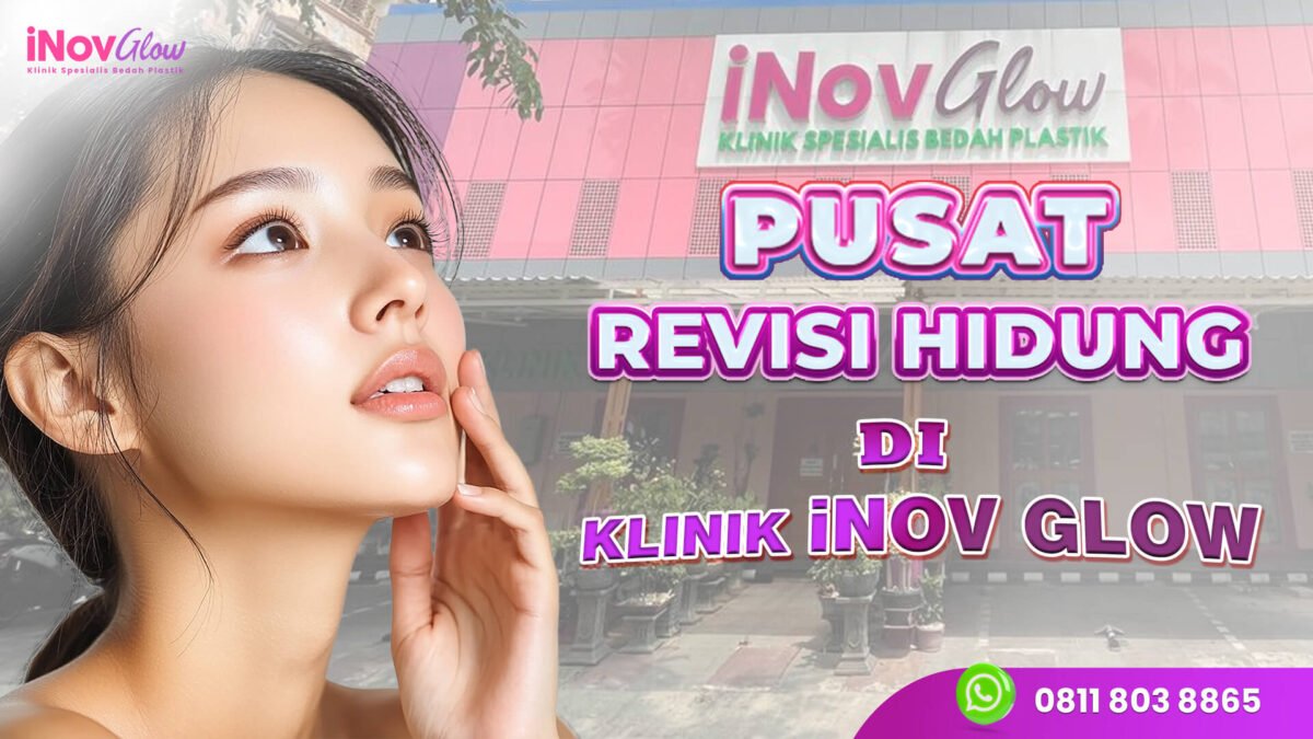 Pusat-Revisi-Hidung-di-Inov-Glow-req-Andhy-1200x675.jpg